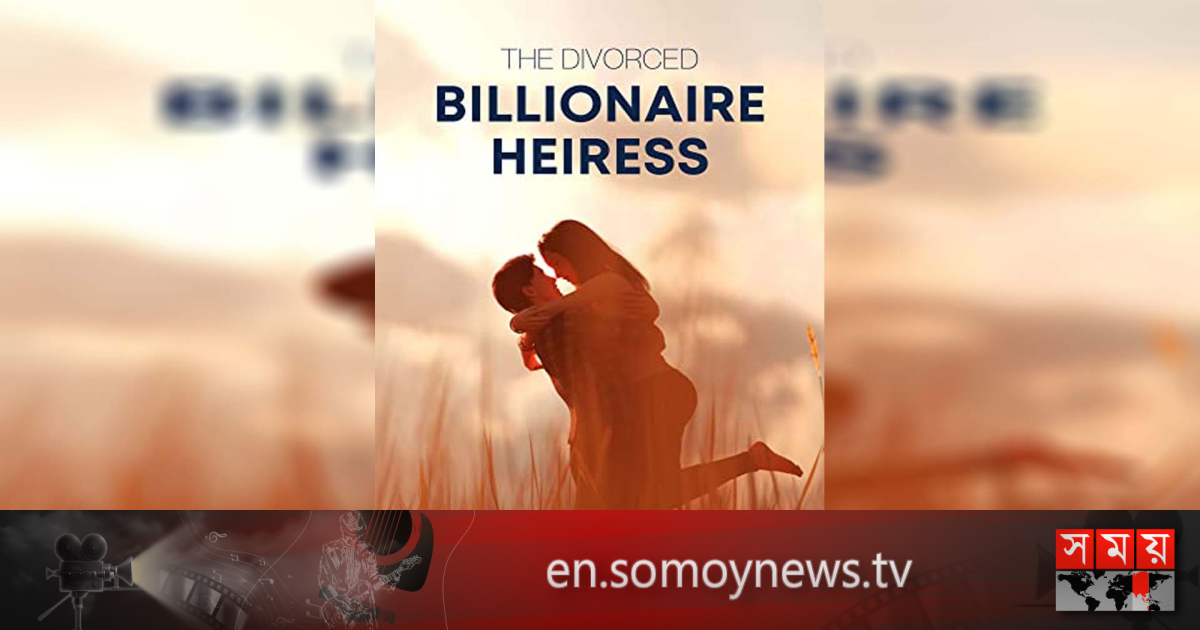 ‘The Divorced Billionaire Heiress’